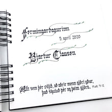 Load image into Gallery viewer, skrautritun calligraphy lettering gothic blackletter skrautskrift gestabók ferming skírn útskrift stúdent viðburðir tilefni ritningarvers