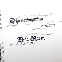 Load image into Gallery viewer, skrautritun calligraphy lettering gothic blackletter skrautskrift gestabók ferming skírn útskrift stúdent viðburðir tilefni